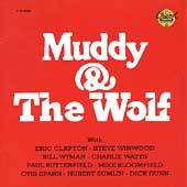 Muddy Waters : Muddy and The Wolf